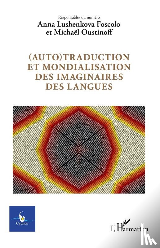 Collectif - (Auto)traduction et mondialisation des imaginaires des langues