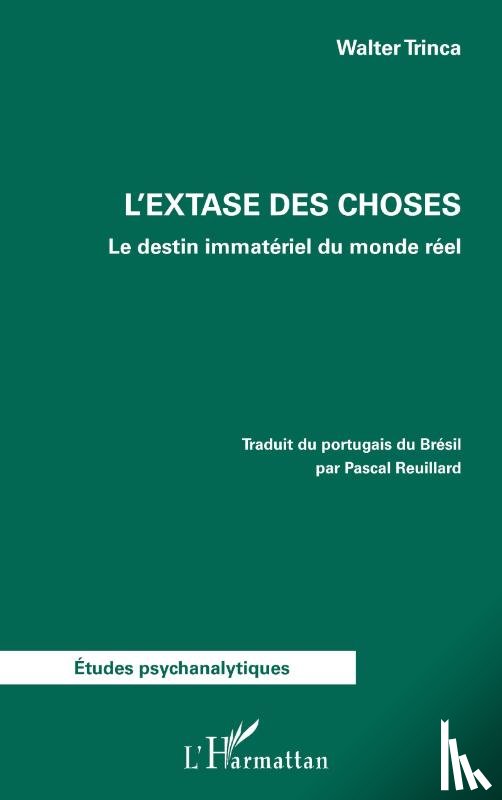 Trinca, Walter - L'extase des choses