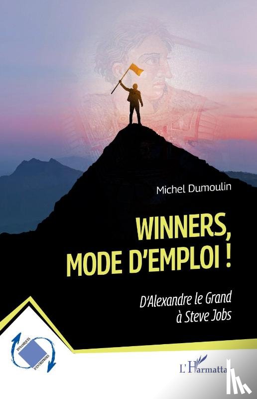 Dumoulin, Michel - Winners, mode d'emploi !