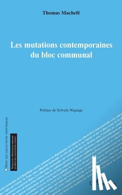 Machefé, Thomas - Les mutations contemporaines du bloc communal