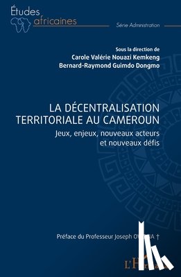 Nouazi Kemkeng, Carole Valérie - La décentralisation territoriale au Cameroun