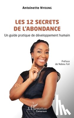 Nyoung, Antoinette - Les 12 secrets de l'abondance