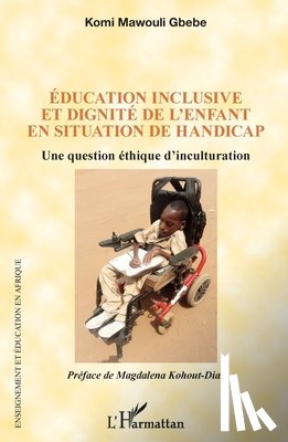 Gbebe, Komi Mawouli - Éducation inclusive et dignité de l'enfant en situation de handicap