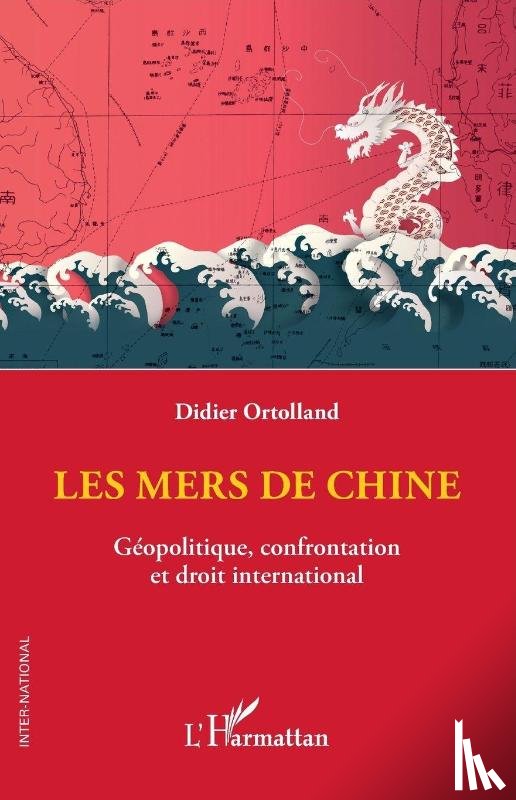 Ortolland, Didier - Les mers de Chine