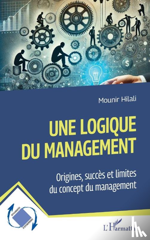 Hilali, Mounir - Une logique du management
