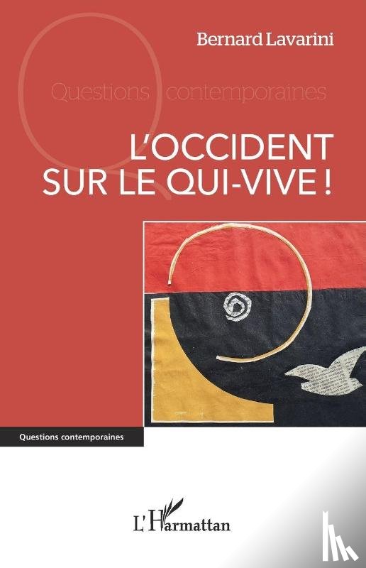 Lavarini, Bernard - L'Occident sur le qui-vive !