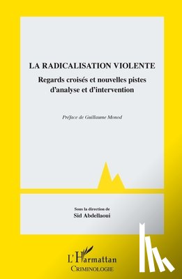 Abdellaoui, Sid - La radicalisation violente
