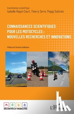 Ragot-Court, Isabelle, Serre, Thierry, Subirats, Peggy - Connaissances scientifiques pour les motocycles