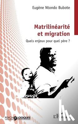 Ntondo Bubote, Eugène - Matrilinéarité et migration