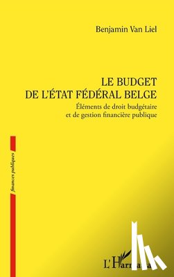 Liel, Benjamin van - Le budget de l'État fédéral belge