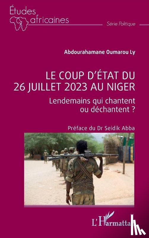 Ly, Abdourahamane Oumarou - Le coup d'État du 26 juillet 2023 au Niger