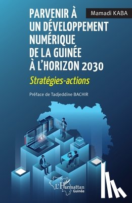 Kaba, Mamadi - Parvenir à un développement numérique de la Guinée à l'horizon 2030