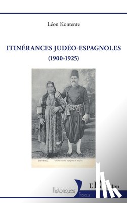 Kontente, Léon - Itinérances judéo-espagnoles (1900-1925)