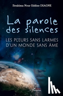 Diagne, Ibrahima Nour Eddine - La parole des silences