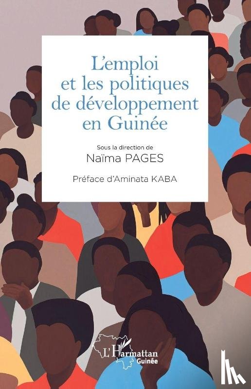 Pages, Naïma - L'emploi et les politiques de développement en Guinée