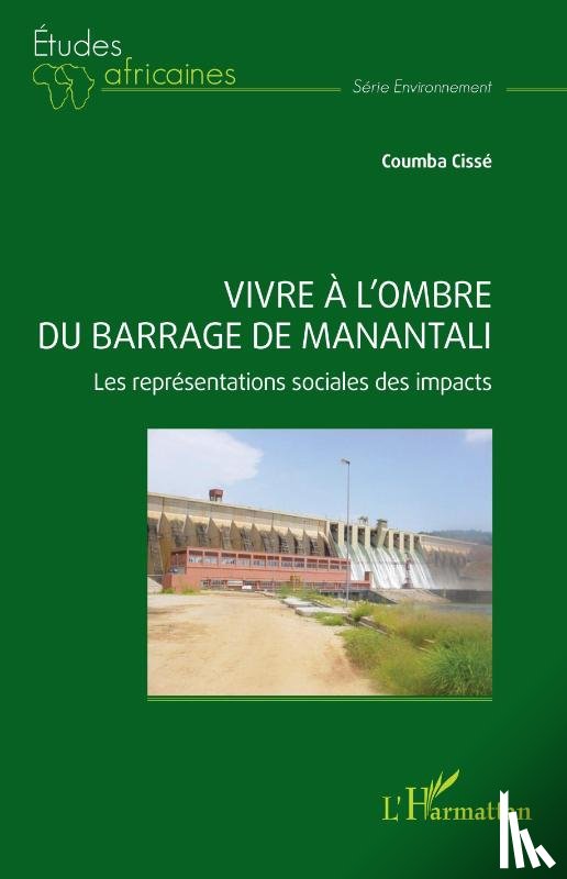 Cissé, Coumba - Vivre à l'ombre du barrage de Manantali