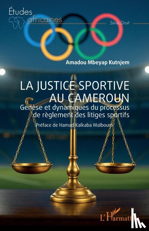 Mbeyap Kutnjem, Amadou - La justice sportive au Cameroun