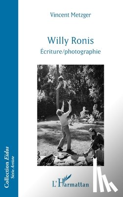 Metzger, Vincent - Willy Ronis