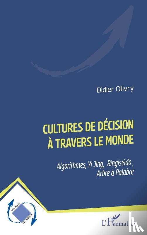 Olivry, Didier - Cultures de décision à travers le monde