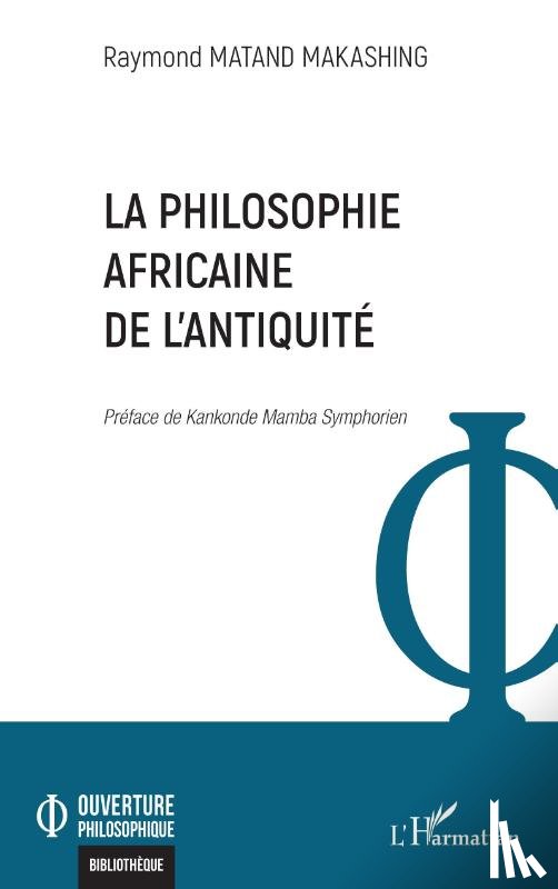 Matand Makashing, Raymond - La philosophie africaine de l'Antiquité