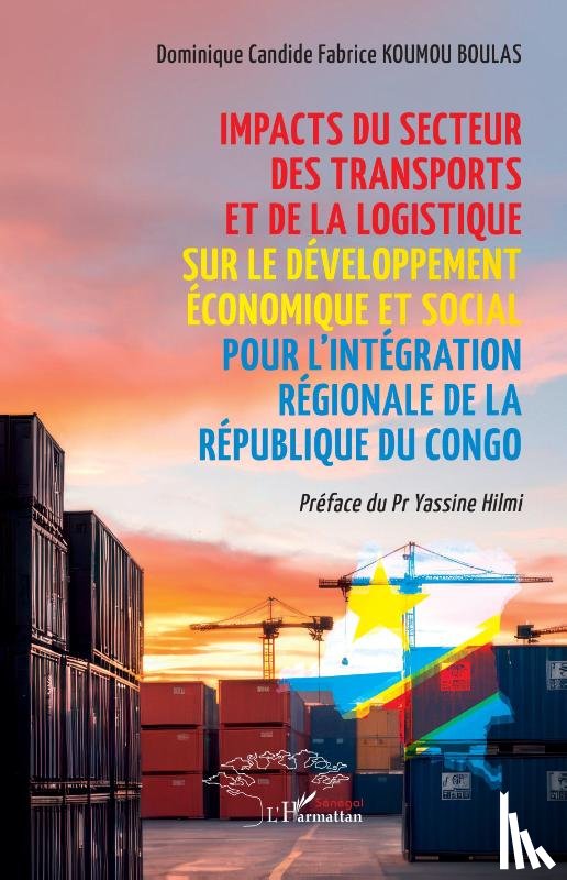 Koumou Boulas, Dominique Candide Fabrice - Impacts du secteur des transports et de la logistique sur le développement économique et social pour l'intégration régionale de la République du Congo