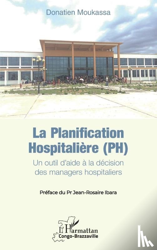 Moukassa, Donatien - La planification hospitalière (PH)