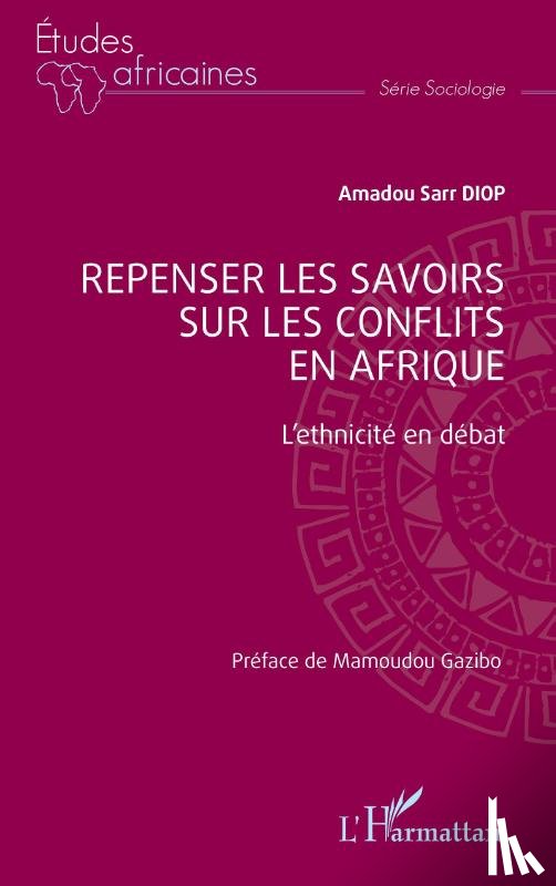 Diop, Amadou Sarr - Repenser les savoirs sur les conflits en Afrique