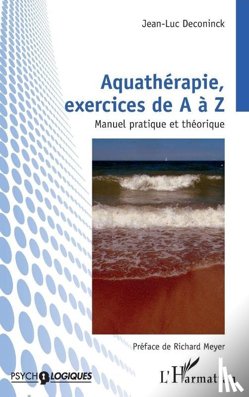 Deconinck, Jean-Luc - Aquathérapie, exercices de A à Z
