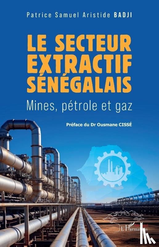 Badji, Patrice Samuel Aristide - Le secteur extractif sénégalais
