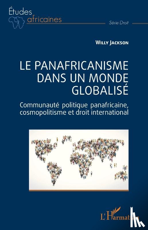 Jackson, Willy - Le panafricanisme dans un monde globalisé