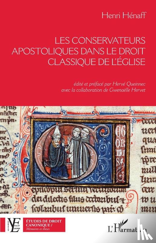 Henaff, Henri - Les conservateurs apostoliques dans le droit classique de l'Église