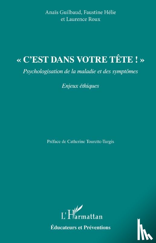 Guilbaud, Anaïs, Hélie, Faustine, Roux, Laurence - ' C'est dans votre tête ! '