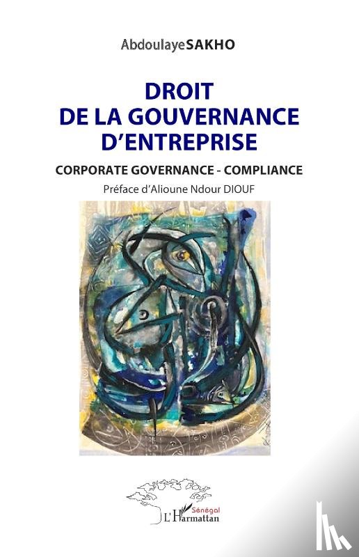 Sakho, Abdoulaye - Droit de la gouvernance d'entreprise