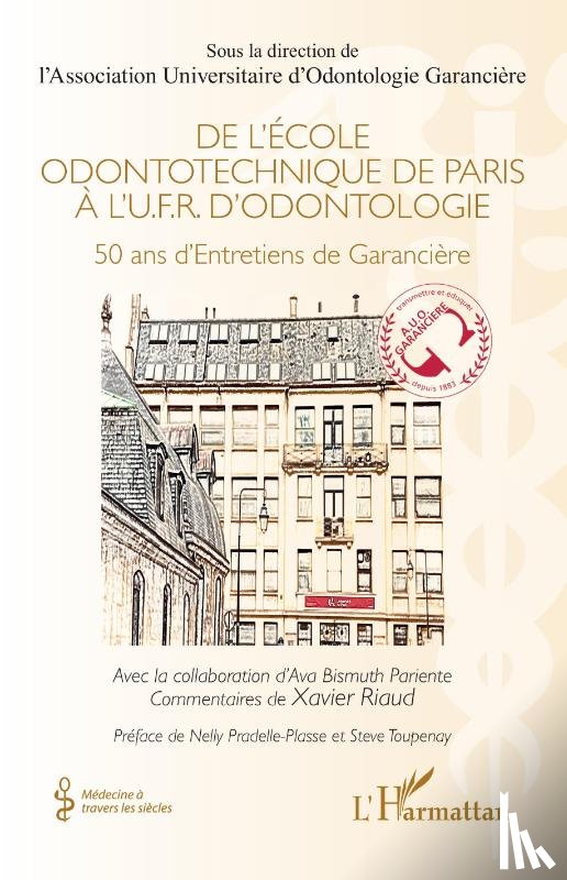  - De l'École odontotechnique de Paris à l'U.F.R. d'Odontologie