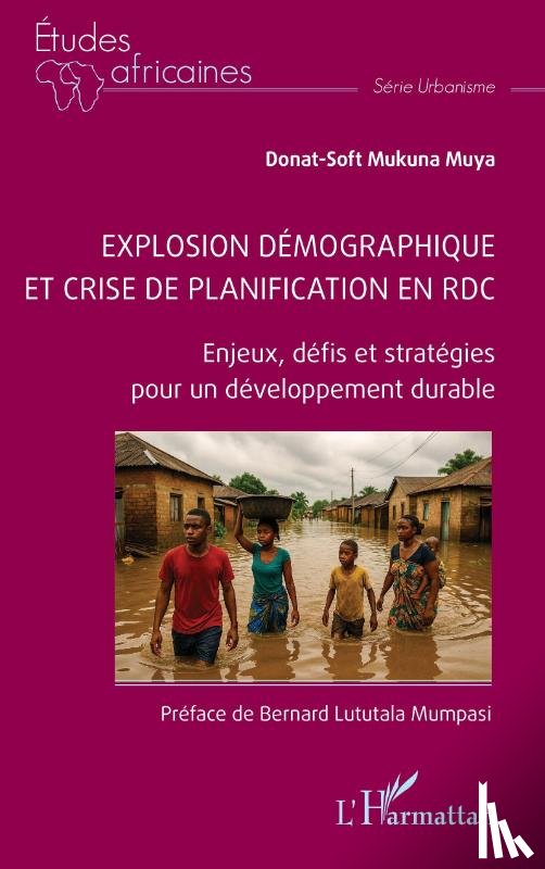 Mukuna Muya, Donat-Soft - Explosion démographique et crise de planification en RDC