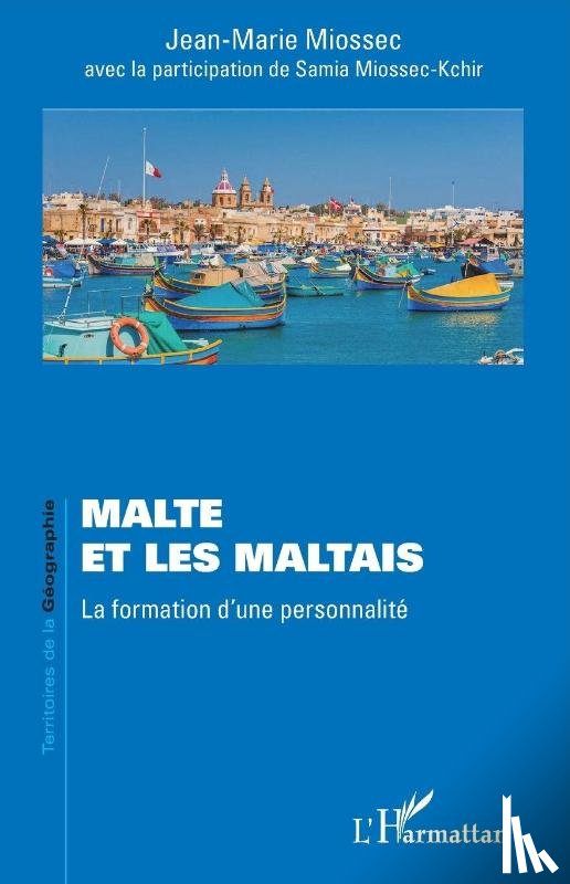 Miossec, Jean-Marie, Miossec-Kchir, Samia - Malte et les Maltais