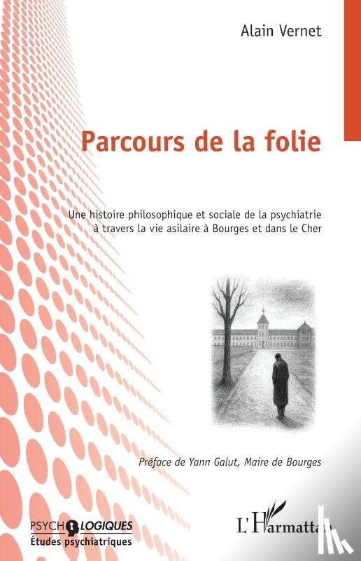 Vernet, Alain - Parcours de la folie