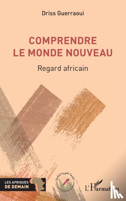 Guerraoui, Driss - Comprendre le Monde nouveau