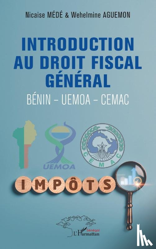 Médé, Nicaise, Aguemon, Wehelmine - Introduction au droit fiscal général