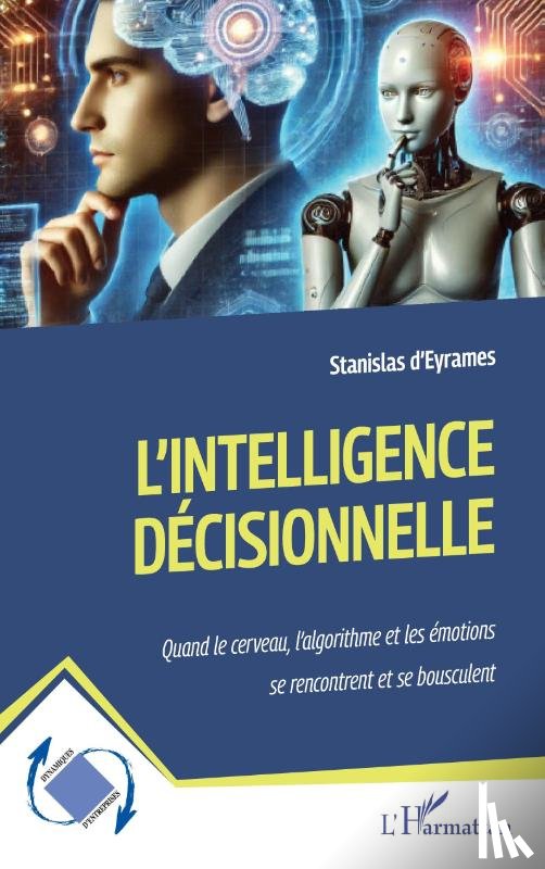D'Eyrames, Stanislas - L'intelligence décisionnelle
