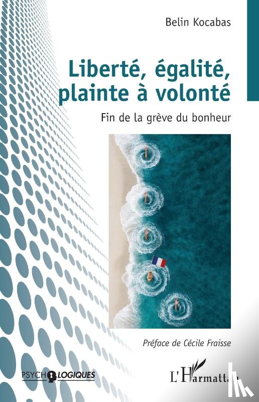 Kocabas, Belin - Liberté, égalité, plainte à volonté