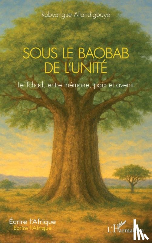 Allandigbaye, Robyangue - Sous le Baobab de l'Unité