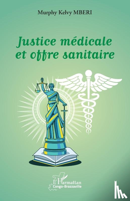 Mberi, Murphy Kelvy - Justice médicale et offre sanitaire