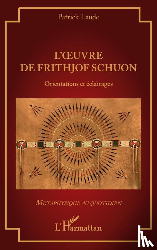 Laude, Patrick - L'oeuvre de Frithjof Schuon