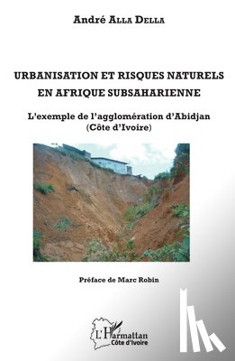 Alla Della, André - Urbanisation et risques naturels en Afrique subsaharienne