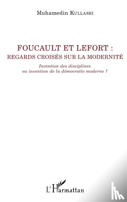 Kullashi, Muhamedin - Foucault et Lefort