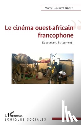 Rokhaya Ndoye, Mame - Le cinéma ouest-africain francophone