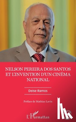 Ramos, Deise - Nelson Pereira dos Santos et l'invention d'un cinéma national