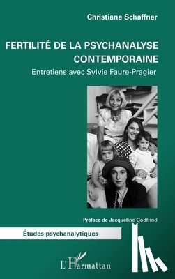 Schaffner, Christiane - Fertilité de la psychanalyse contemporaine