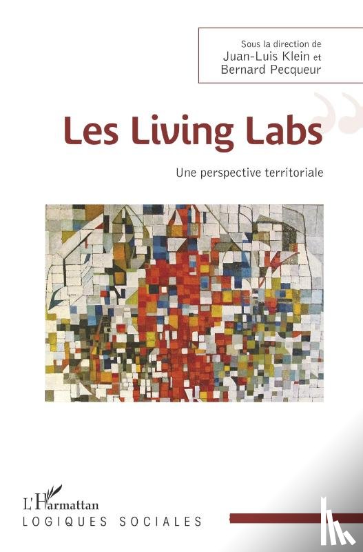 Klein, Juan-Luis, Pecqueur, Bernard - Les Livings Labs